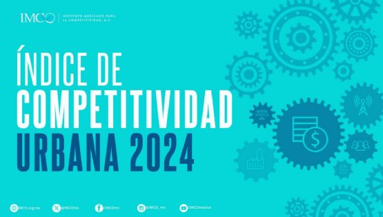 Lidera Hermosillo el Índice de Competitividad Urbano 2024: supera marca de 2023