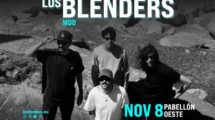 ¡El rock chilango de Los Blenders regresa a Pabellón Oeste!