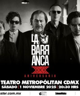 La Barranca, la banda más fina del rock mexicano celebrará 30 años en el Metropolitan