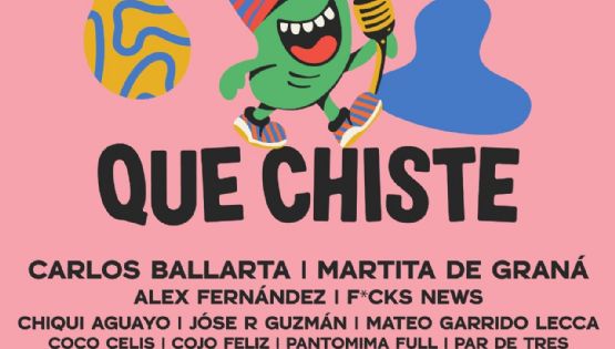 Qué chiste!, el primer festival de comedia latinoamerican en la CDMX