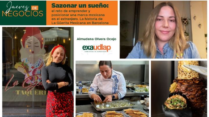 Egresada UDLAP conquista Barcelona con auténtica gastronomía mexicana